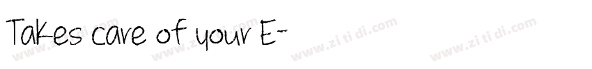 Takes care of your E字体转换